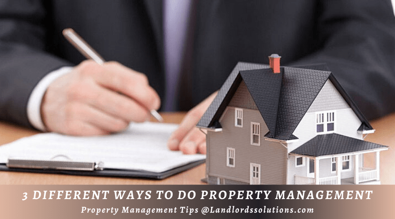 3 Different Ways To Do Property Management