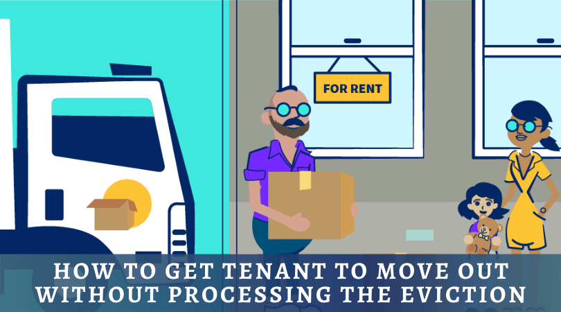 How To Get Tenant To Move Out Without Processing The Eviction